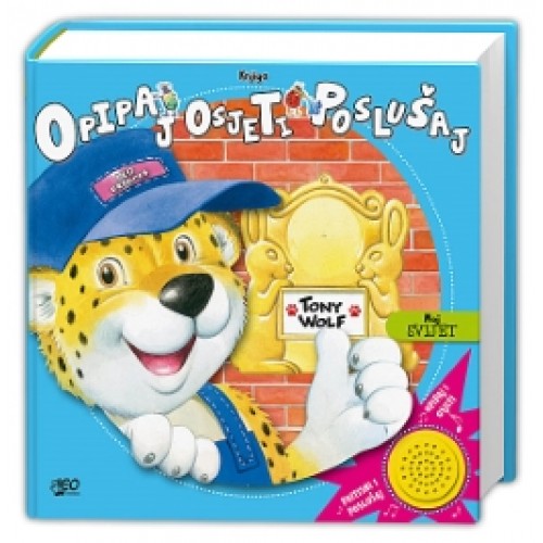 OPIPAJ, OSJETI, POSLUŠAJ - MOJ SVIJET
